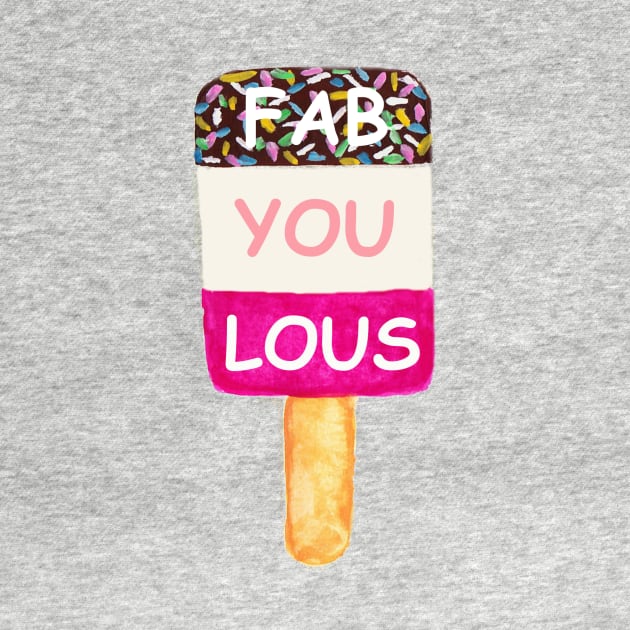 Fab ice lolly design - fab-u-lous by OYPT design